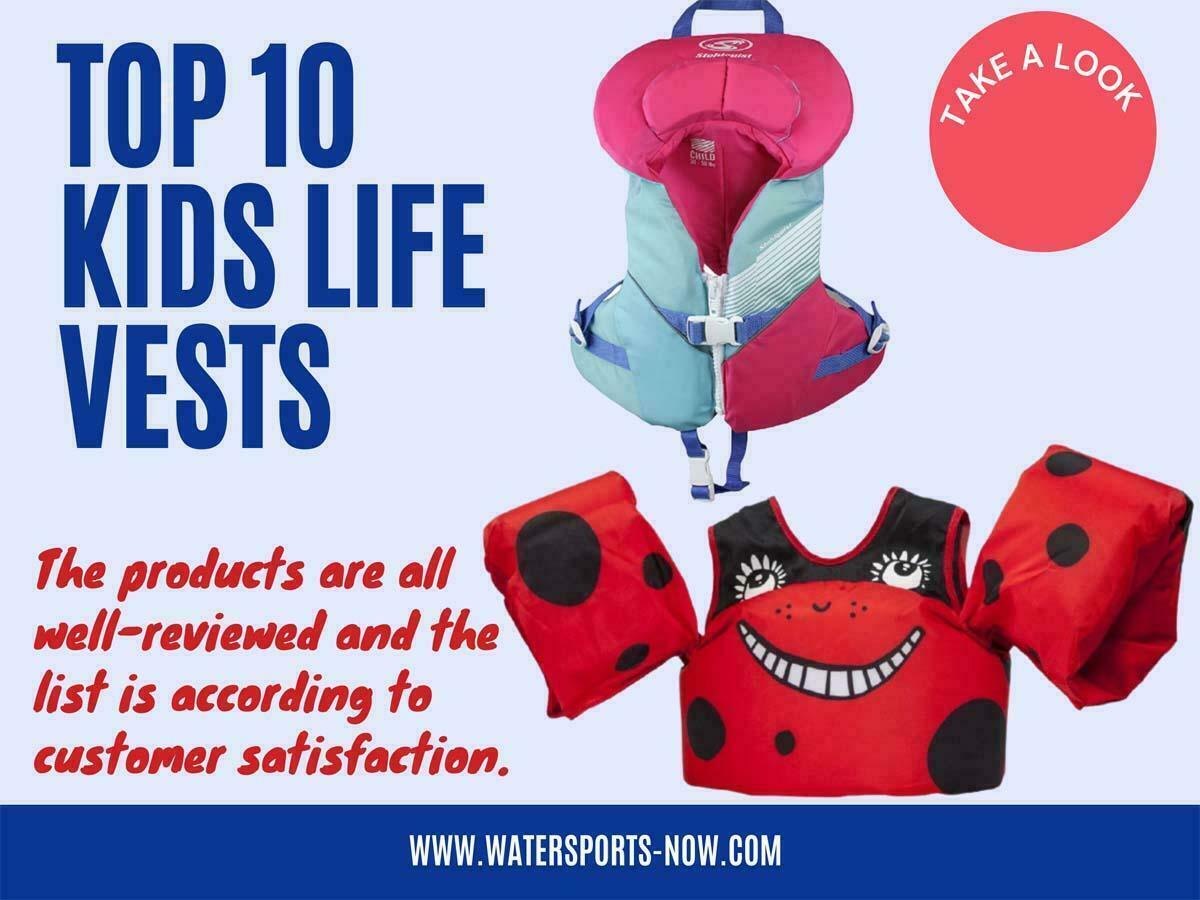 Best Kids Life Vests Top 10 Vests for Your Toddler