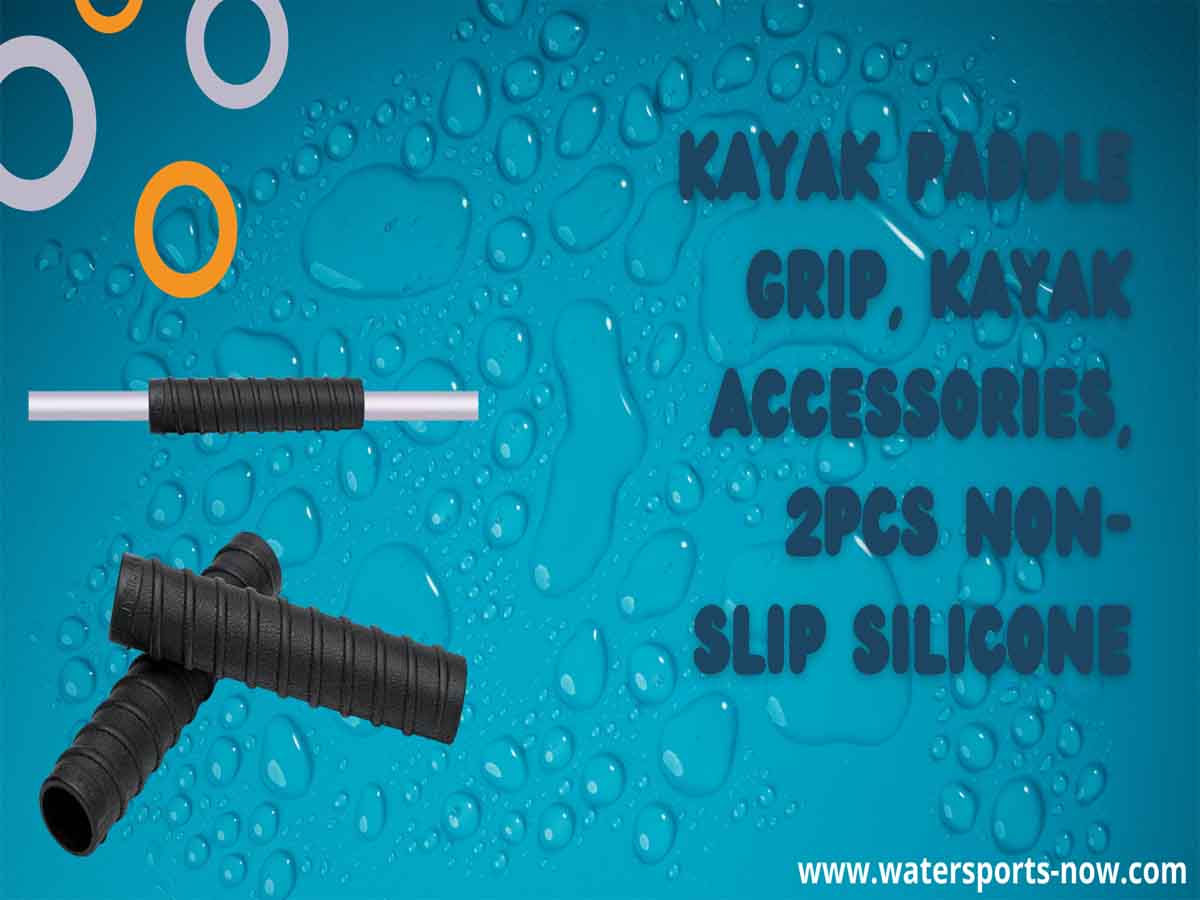 The Best Kayak Paddle Grips: Our Top 10 Picks