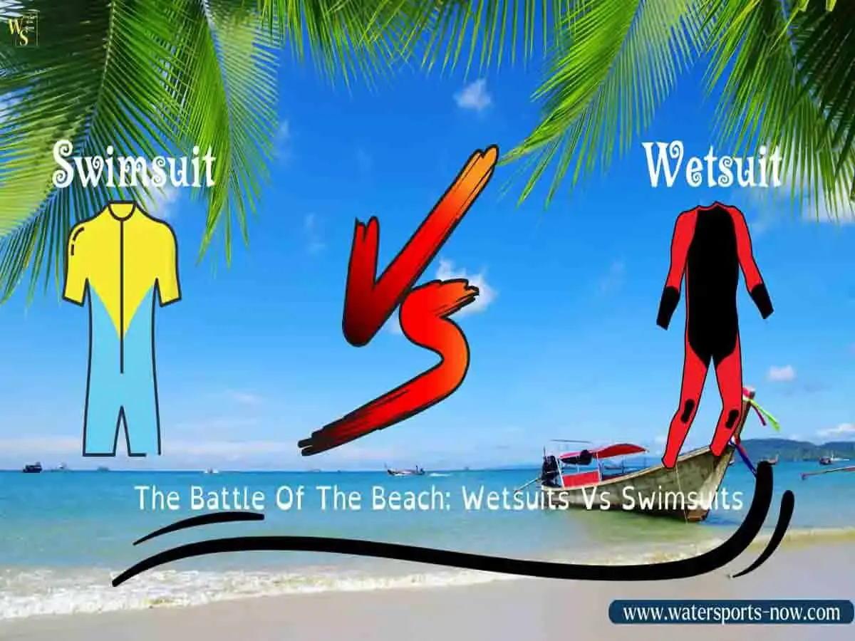 Are Wetsuits vs Swimsuits Better For You 8 Key Comparisons